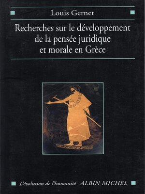 cover image of Recherches sur le développement de la pensée juridique et morale en Grèce